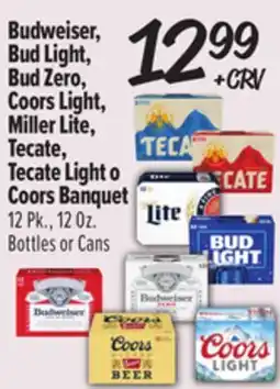 El Super Budweiser, Bud Light, Bud Zero, Coors Light, Miller Lite, Tecate, Tecate Light o Coors Banquet offer