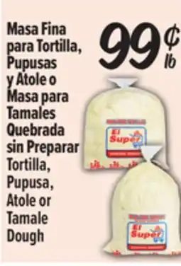 El Super Tortilla, Pupusa, Atole or Tamale Dough offer