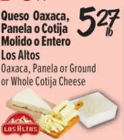 El Super Los Altos Oaxaca, Panela or Ground or Whole Cotija Cheese offer