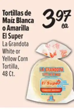 El Super El Super La Grandota White or Yellow Corn Tortilla offer