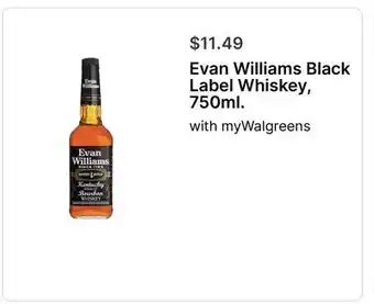 Walgreens Evan Williams Black Label Whiskey, 750ml offer