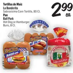 El Super Fresh La Banderita Sabrosisima Corn Tortilla, 80Ct. Ball Park H ot Dog or Hamburger Buns, 8Ct offer