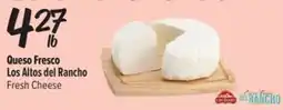 El Super Fresh Los Altos del Rancho Fresh Cheese offer