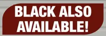 Menards Black Also Available! offer