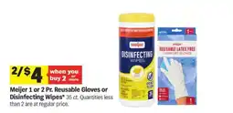 Meijer Meijer Reusable Gloves or Disinfecting Wipes offer