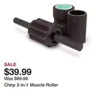 Dick's Sporting Goods Chirp 3-in-1 Muscle Roller offer