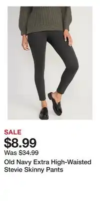 Old Navy Old Navy Extra High-Waisted Stevie Skinny Pants offer