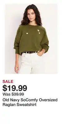 Old Navy Old Navy SoComfy Oversized Raglan Sweatshirt offer