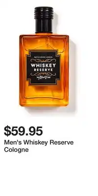 Bath & Body Works Men's Whiskey Reserve Cologne offer