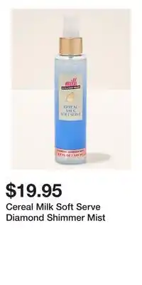Bath & Body Works Cereal Milk Soft Serve Diamond Shimmer Mist offer