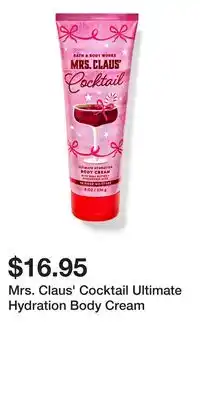 Bath & Body Works Mrs. Claus' Cocktail Ultimate Hydration Body Cream offer