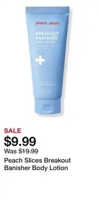 Ulta Beauty Peach Slices Breakout Banisher Body Lotion offer