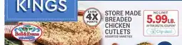 Kings Food Markets STORE MADE BREADED CHICKEN CUTLETS offer