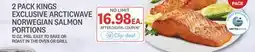 Kings Food Markets 2 PACK KINGS EXCLUSIVE ARCTICWAVE NORWEGIAN SALMON PORTIONS offer