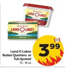 Weis Markets Land O Lakes Butter Quarters or Tub Spread offer