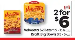 Weis Markets Velveeta Skillets 11.5-13.6 oz Kraft Big Bowls 3.5-5 oz offer