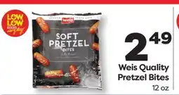 Weis Markets Weis Quality Pretzel Bites offer