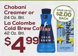 DeCicco & Sons Chobani Creamer or 24 Oz. Btl. La Colombe Cold Brew Coffee 42 Oz. Btl offer