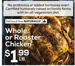 DeCicco & Sons Whole or Roaster Chicken offer