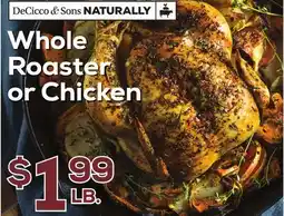 DeCicco & Sons DeCicco & Sons NATURALLY Whole Roaster or Chicken offer