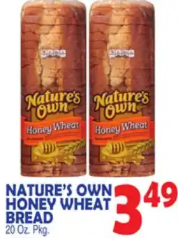 Bravo Supermarkets NATURE'S OWN HONEY WHEAT BREAD offer
