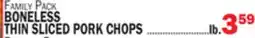 Bravo Supermarkets BONELESS THIN SLICED PORK CHOPS offer