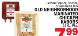 Bravo Supermarkets OLD NEIGHBORHOOD MARINATED CHICKEN KABOBS offer