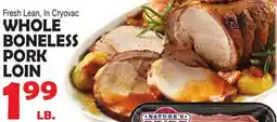 Bravo Supermarkets WHOLE BONELESS PORK LOIN offer