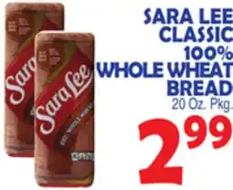 Bravo Supermarkets SARA LEE CLASSIC 100% WHOLE WHEAT BREAD offer