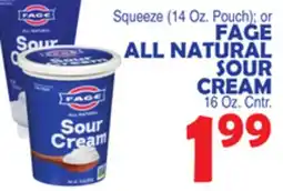 Bravo Supermarkets FAGE ALL NATURAL SOUR CREAM 16 Oz. Cntr offer