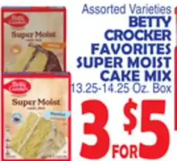 Bravo Supermarkets BETTY CROCKER FAVORITES SUPER MOIST CAKE MIX offer