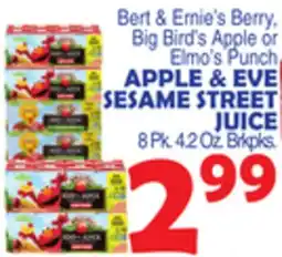 Bravo Supermarkets APPLE & EVE SESAME STREET JUICE offer