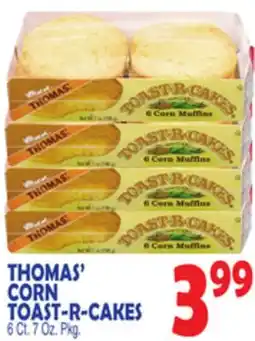Bravo Supermarkets THOMAS' CORN TOAST-R-CAKES offer