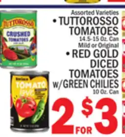 C Town TUTTOROSSO TOMATOES 14.5-15 Oz. Can, RED GOLD DICED TOMATOES w/GREEN CHILIES 10 Oz. Can offer