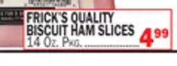 C Town FRICK'S QUALITY BISCUIT HAM SLICES offer