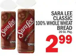 C Town SARA LEE CLASSIC 100% WHOLE WHEAT BREAD offer