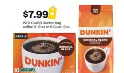 CVS Dunkin' bag coffee 11-12 oz or K-Cups 10 ct offer