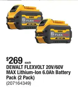 The Home Depot DEWALT FLEXVOLT 20V/60V MAX Lithium-Ion 6.0Ah Battery Pack (2 Pack) offer