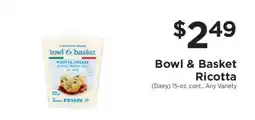 ShopRite Bowl & Basket Ricotta offer