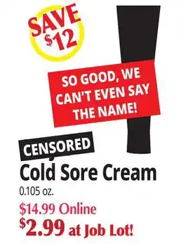 Ocean State Job Lot Cold Sore Cream offer