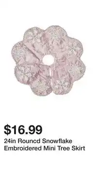 TJ Maxx 24in Rouncd Snowflake Embroidered Mini Tree Skirt offer