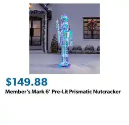 Sam's Club Member's Mark 6' Pre-Lit Prismatic Nutcracker offer