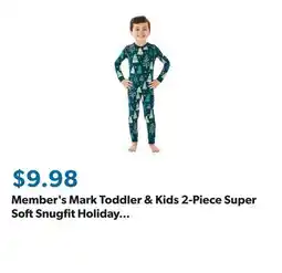 Sam's Club Member's Mark Toddler & Kids 2-Piece Super Soft Snugfit Holiday Pajamas offer