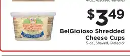 ShopRite BelGioioso Shredded Cheese Cups offer