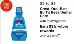 Walgreens Crest, Oral-B or Burt's Bees Dental Care offer