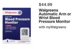 Walgreens Walgreens Automatic Arm or Wrist Blood Pressure Monitor offer
