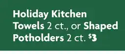 Family Dollar Holiday Kitchen Towels 2 ct., or Shaped Potholders 2 ct offer