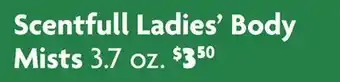 Family Dollar Scentfull Ladies' Body Mists offer