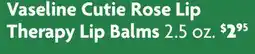 Family Dollar Vaseline Cutie Rose Lip Therapy Lip Balms offer