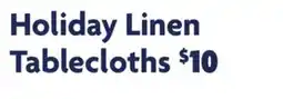 Family Dollar Holiday Linen Tablecloths offer